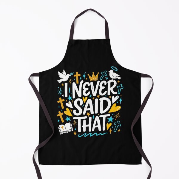 Item preview, I Never Said That Jesus Funny Religious for Faithful Christians designed and sold by Redgiant87x.