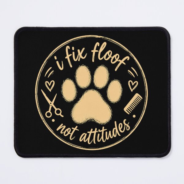 Item preview, I Fix Floof Not Attitudes Funny Dog Groomer Vintage Paw Design designed and sold by Rudinho102.