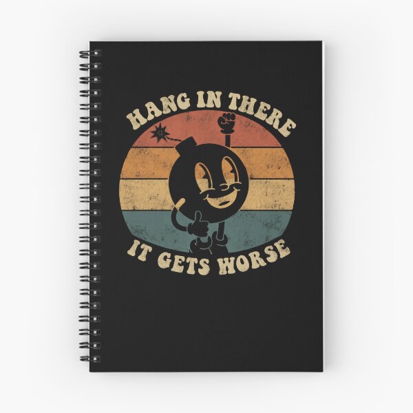 Item preview, Hang In There It Gets Worse Dark Humor Sarcasm Quote designed and sold by HumansStuck12.