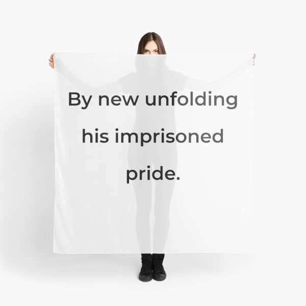 Item preview, "By new unfolding his imprisoned pride." - print black designed and sold by ariksworld.