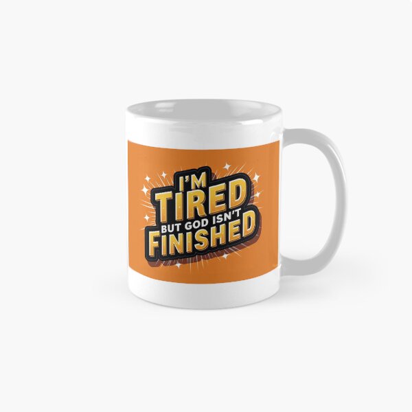 Item preview, I'm tired but God isn't finished designed and sold by Akosombo.