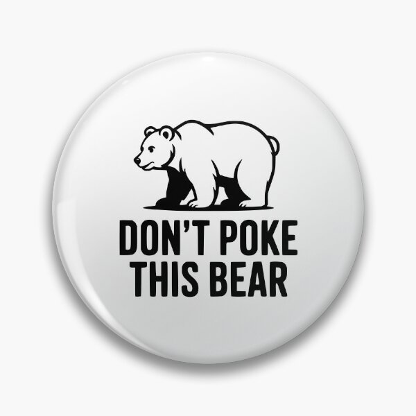 Item preview, Don't Poke This Bear designed and sold by Frank Ring.