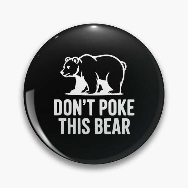 Item preview, Don't Poke This Bear designed and sold by Frank Ring.