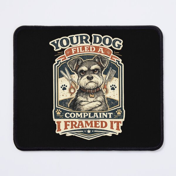 Item preview, Your Dog Filed A Complaint I Framed It Funny Dog Groomer Vintage Design designed and sold by Rudinho102.