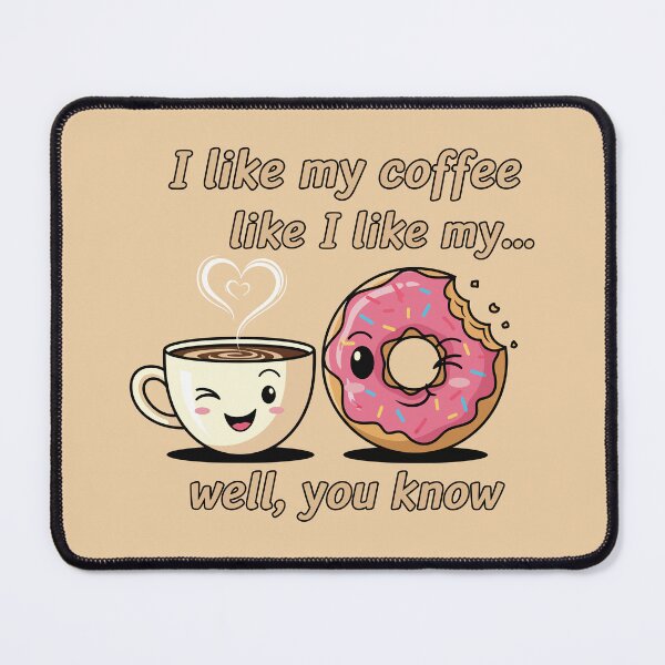 Item preview, I Like My Coffee and Donut designed and sold by Amir Faysal.