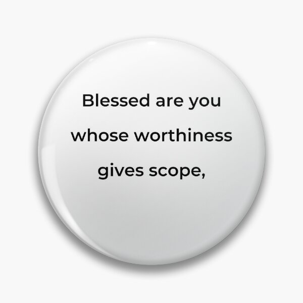 Item preview, "Blessed are you whose worthiness gives scope," - print black designed and sold by ariksworld.