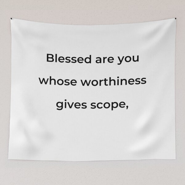 Item preview, "Blessed are you whose worthiness gives scope," - print black designed and sold by ariksworld.