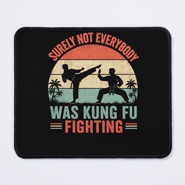 Item preview, Surely Not Everybody Was Kung Fu Fighting Martial Arts Vintage Fighter designed and sold by HumansStuck12.