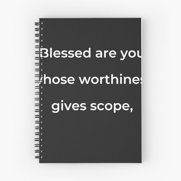Item preview, "Blessed are you whose worthiness gives scope," - print white designed and sold by ariksworld.