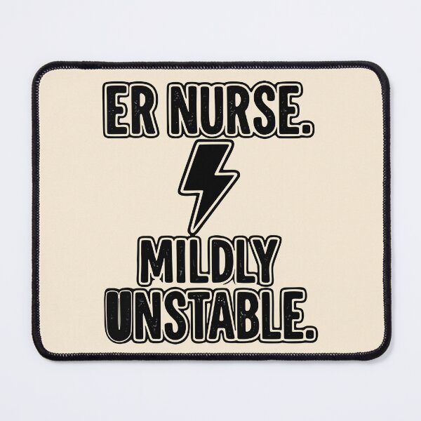 Item preview, ER Nurse Mildly Unstable Funny Medical Humor Gift Design designed and sold by Dantin.