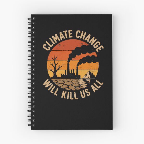 Item preview, Climate Change Will Kill Us All Environmentalist Activist Advocate designed and sold by HumansStuck12.