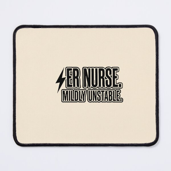 Item preview, ER Nurse Mildly Unstable Funny Medical Humor Gift Design designed and sold by Dantin.