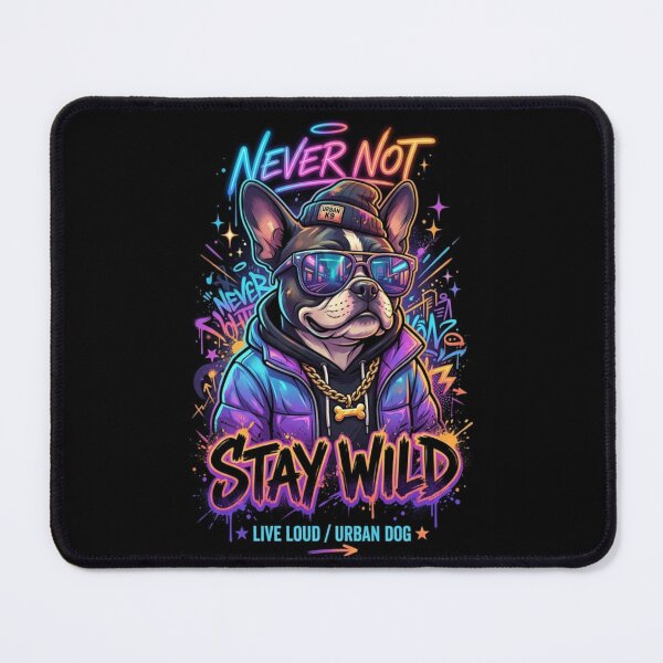 Item preview, Never Not Stay Wild – Urban Dog Streetwear Neon Graffiti French Bulldog Retro Hip Hop Art designed and sold by Sneh024.