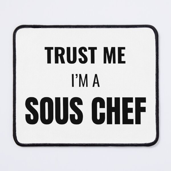 Item preview, Trust Me I'm a Sous Chef (Black) designed and sold by ShipCrewNation.