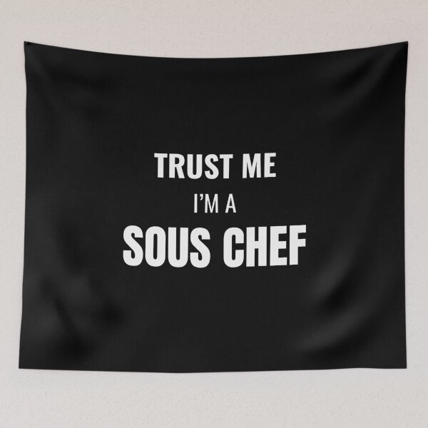 Aperçu de l'œuvre Trust Me I'm a Sous Chef (Blanc) créée et vendue par ShipCrewNation.
