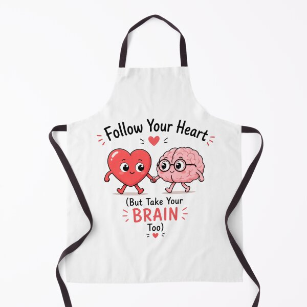 Item preview, Follow Your Heart But Take Your Brain Too Funny Heart and Brain Quote designed and sold by INVITOARTE.
