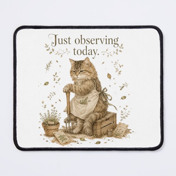 Item preview, Just Observing Today Funny Cat Gardening Introvert Humor designed and sold by AQUILAKREO.