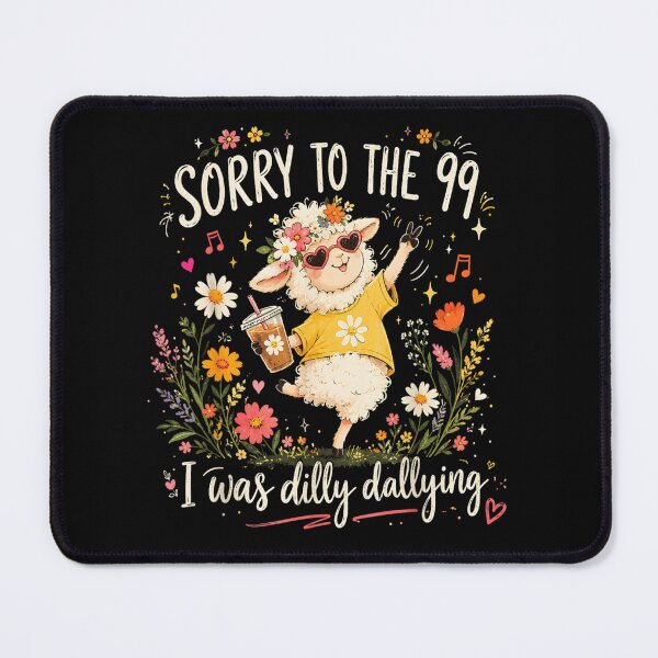 Item preview, Sorry To The 99 I Was Dilly Dallying Cute Sheep Flower Tee designed and sold by Serene woods.