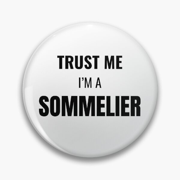 Item preview, Trust Me I'm a Sommelier (Black) designed and sold by ShipCrewNation.