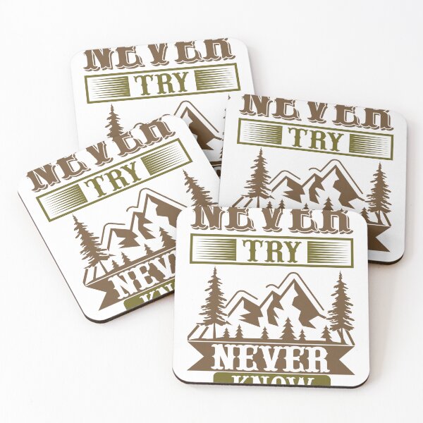 Item preview, Inspirational Outdoor Quote - Never Try Never Know Design designed and sold by RED FIR.