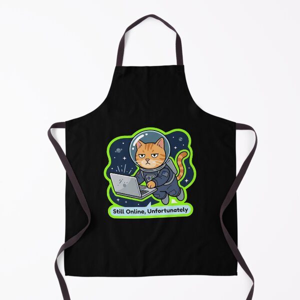 Item preview, Still Online Unfortunately Astronaut Cat Design designed and sold by Cat Meme Fund.