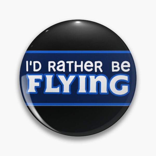Item preview, I would rather be flying an airplane  designed and sold by PilotandPlane.