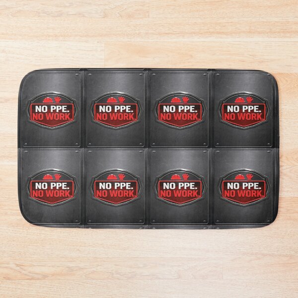 Item preview, "NO PPE NO WORK" designed and sold by safetygearpro.
