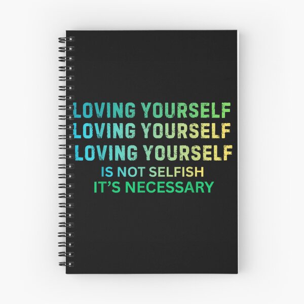 Item preview, Loving Yourself Is Not Selfish It Is Necessary Positive Typography designed and sold by MassonCalepon.