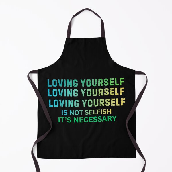 Item preview, Loving Yourself Is Not Selfish It Is Necessary Positive Typography designed and sold by MassonCalepon.