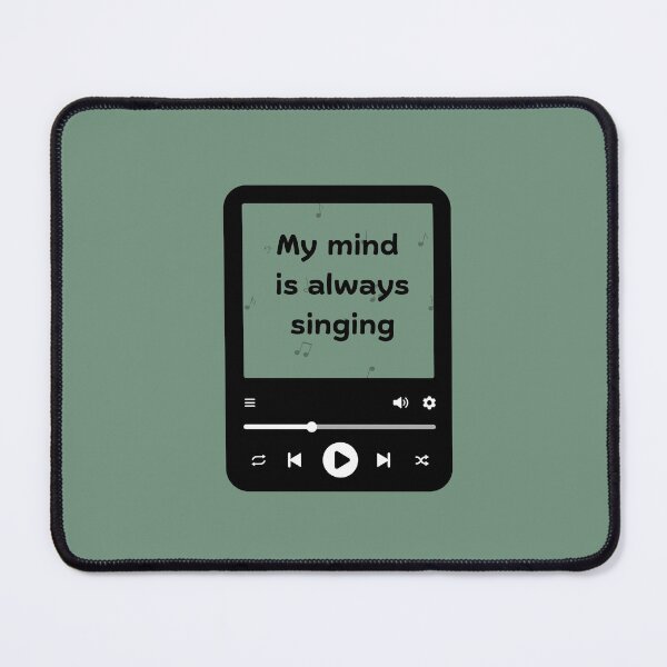 Item preview, My Mind Is Always Singing Aesthetic Music Player Graphic designed and sold by Kidix Arts.