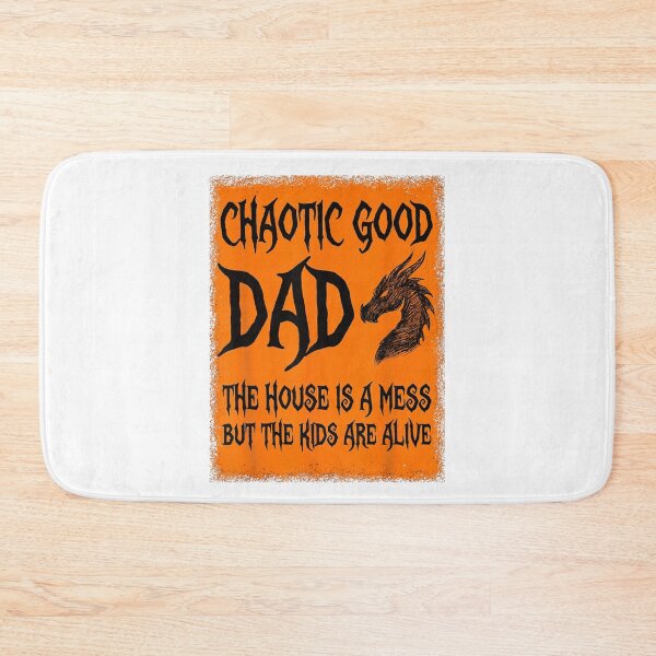 Item preview, Chaotic Good Dad Dragon The House Is A Mess Typography designed and sold by MassonCalepon.