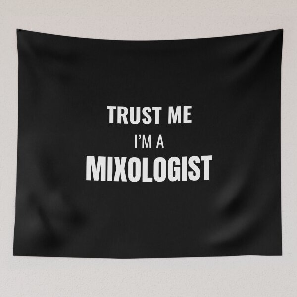 Item preview, Trust Me I'm a Mixologist (White) designed and sold by ShipCrewNation.