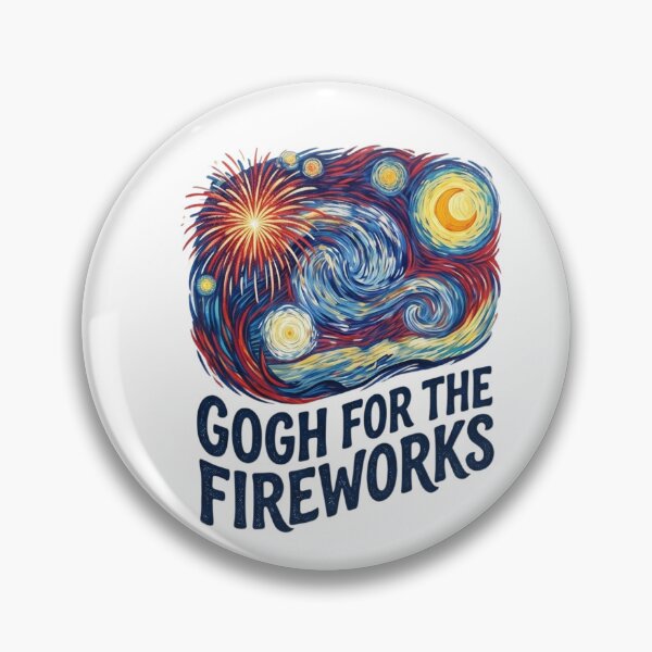 Item preview, Gogh For The Fireworks Starry Night Van Gogh Art Impressionist Pun designed and sold by Omarmadani.