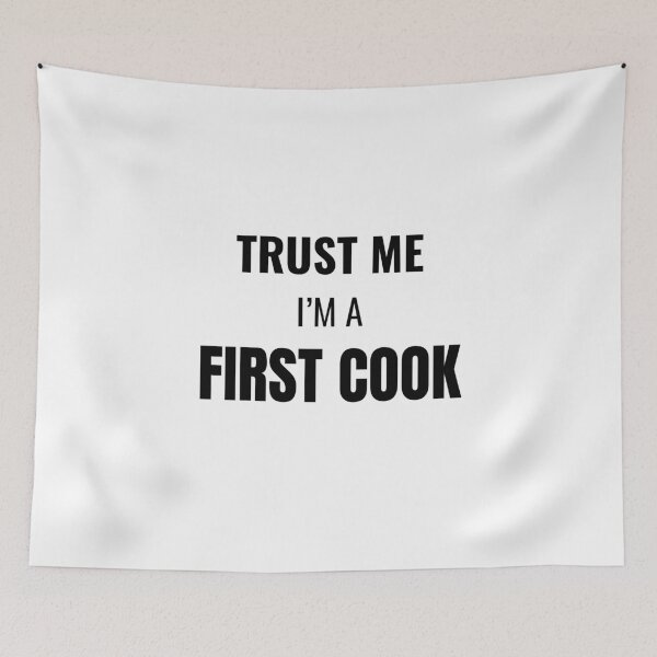 Item preview, Trust Me I'm a First Cook (Black) designed and sold by ShipCrewNation.