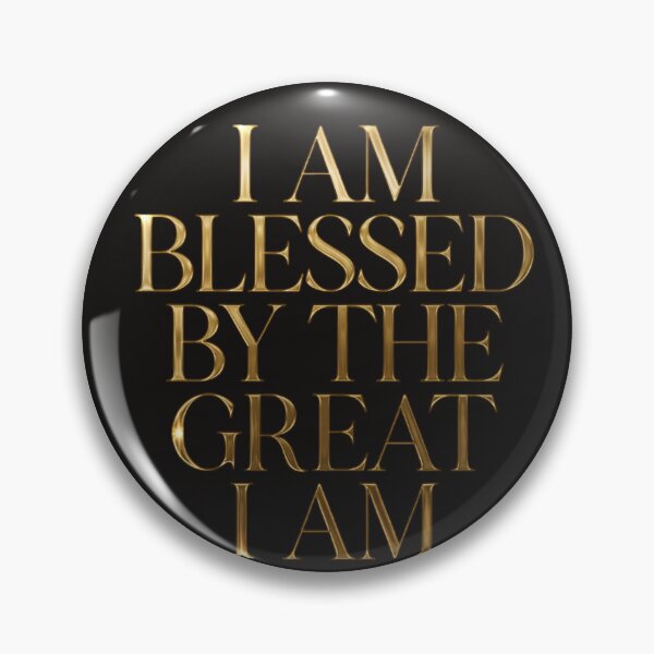 Item preview, "I AM BLESSED BY THE GREAT I AM" – a bold, elegant Christian affirmation design. designed and sold by KINGDOM GOLD STUDIO.