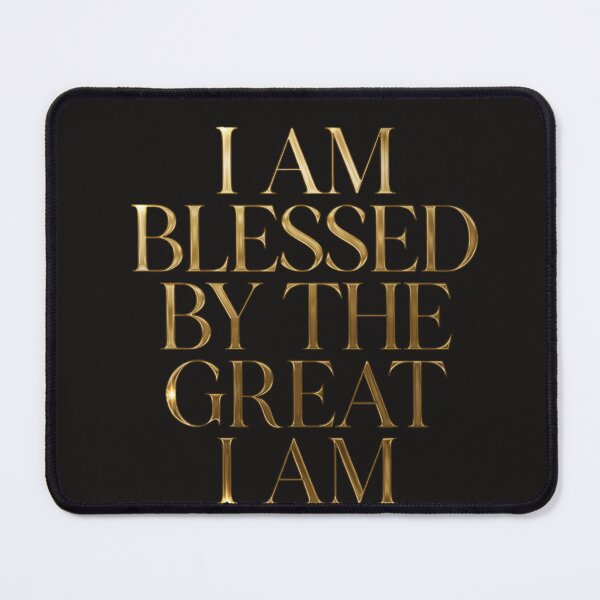 Item preview, "I AM BLESSED BY THE GREAT I AM" – a bold, elegant Christian affirmation design. designed and sold by KINGDOM GOLD STUDIO.