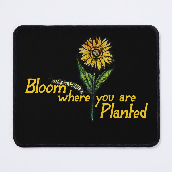 Item preview, Bloom where you are planted designed and sold by lacychenault.