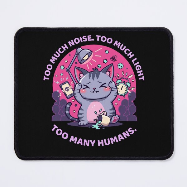 Item preview, Overstimulated Cat – Too Much Noise, Light and Too Many Humans designed and sold by DarklyOK.