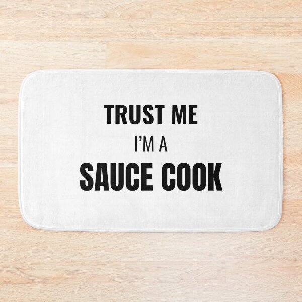 Item preview, Trust Me I'm a Sauce Cook (Black) designed and sold by ShipCrewNation.