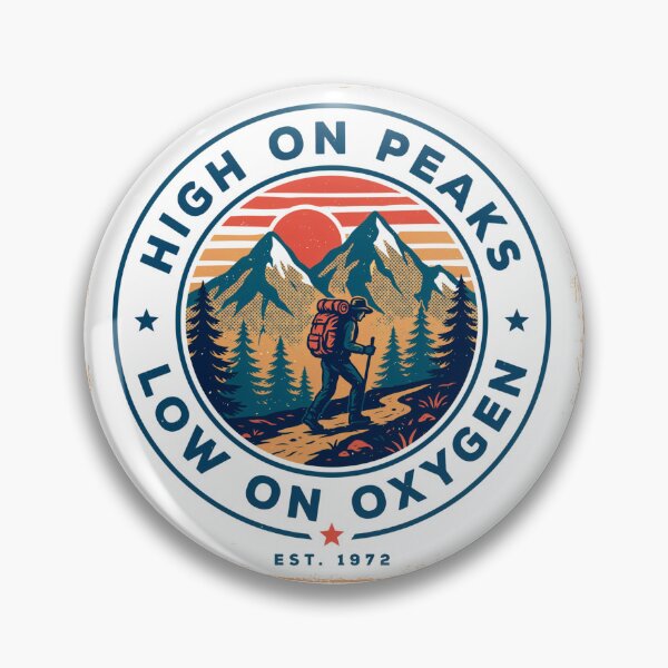Item preview, High On Peaks, Low On Oxygen Retro Mountain Badge designed and sold by GabeMountainArt.