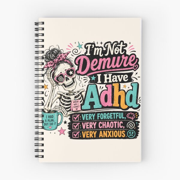 Item preview, Funny Adhd Sarcastic Skeleton - I'm Not Demure, I Have Adhd designed and sold by legendaryskins.