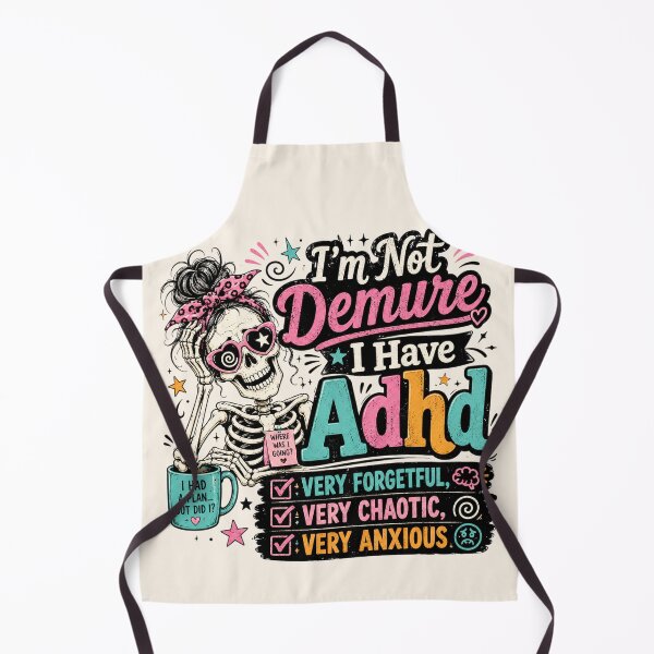 Item preview, Funny Adhd Sarcastic Skeleton - I'm Not Demure, I Have Adhd designed and sold by legendaryskins.
