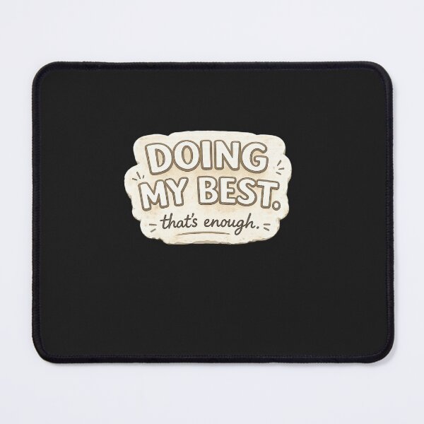 Item preview, Doing My Best That's Enough T-Shirt | Positive Mental Health Quote designed and sold by Digital_products_0111.