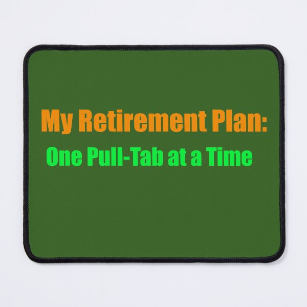 Item preview, My Retirement Plan Metal Detecting Quote designed and sold by TribeGlyph.