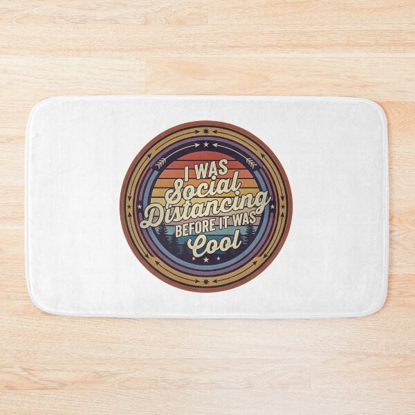 Item preview, I Was Social Distancing Before It Was Cool designed and sold by Soren Graft.