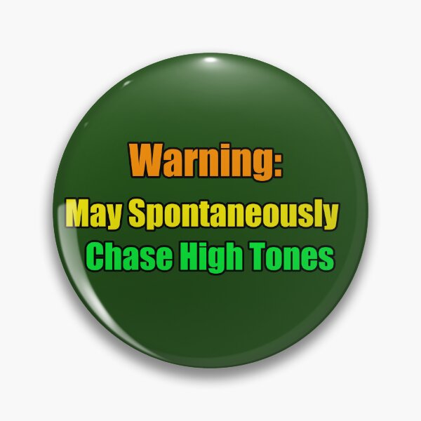 Item preview, Warning May Spontaneously Chase High Tones Design designed and sold by TribeGlyph.
