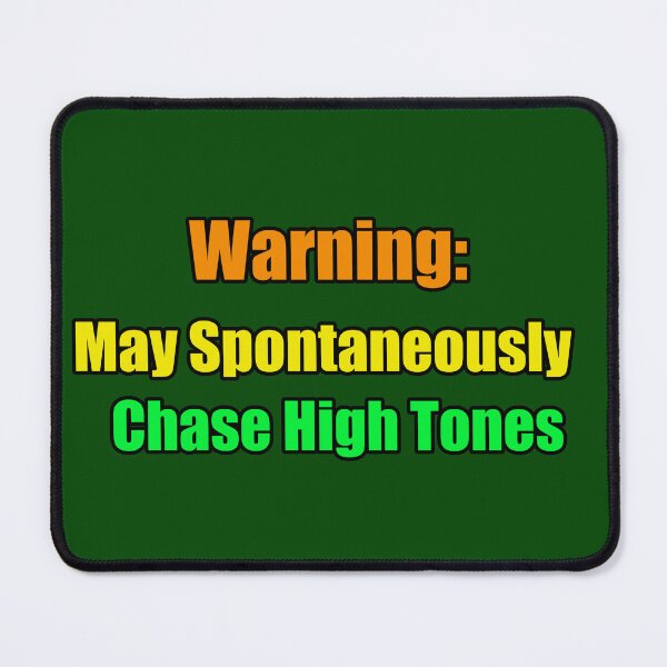 Item preview, Warning May Spontaneously Chase High Tones Design designed and sold by TribeGlyph.