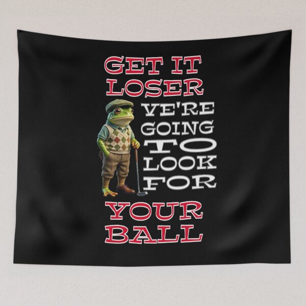 Item preview, Get In Loser Were Going To Look For Your Ball / Golfing Frog designed and sold by TheEndDesign.
