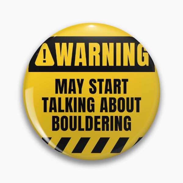 Item preview, Funny Bouldering Warning Sign designed and sold by MaryAller.