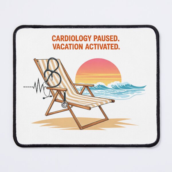 Item preview, Cardiology Paused. Vacation Activated. – Out of Office MD Mode designed and sold by EverFind.